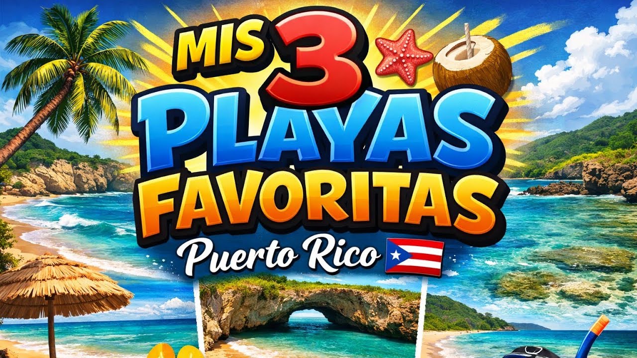Mis 3 playas favoritas en Puerto Rico. 