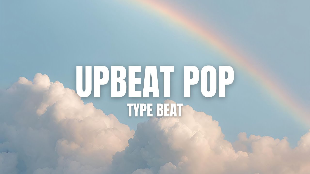 Upbeat Pop Type Beat 