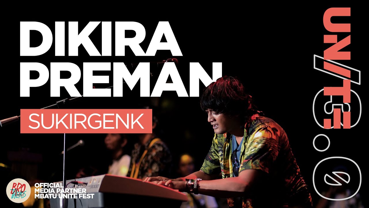 SUKIR GENK - DIKIRA PREMAN | MBATU UNITE FEST /3.0