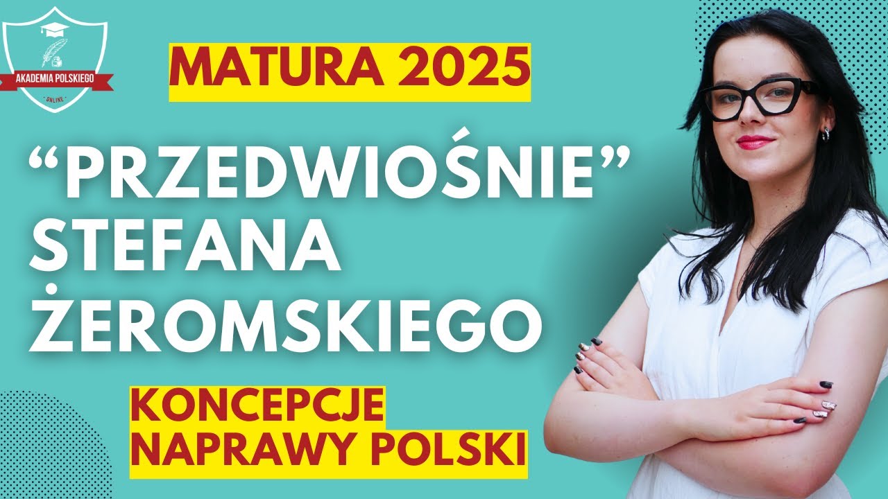 Koncepcje naprawy Polski - Stefan Żeromski ,,Przedwiośnie"  | Matura 2025