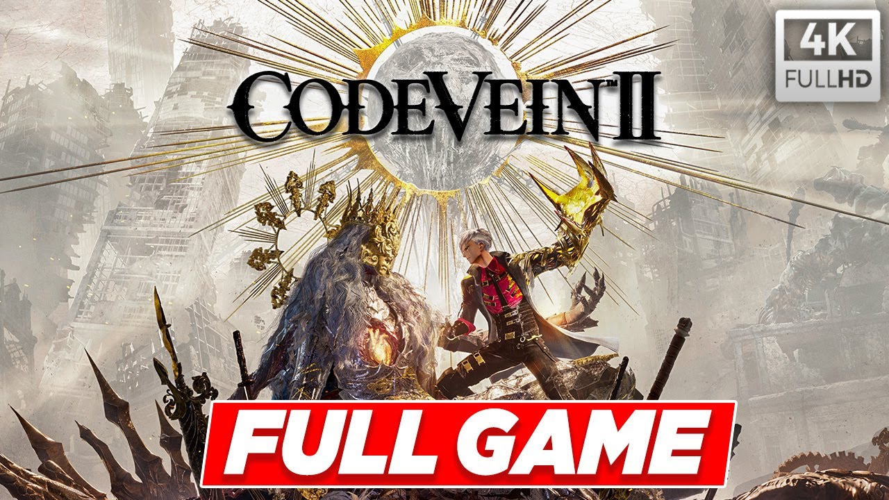 CODE VEIN 2 Full Game Walkthrough [4K 60FPS] &ndash; No Commentary