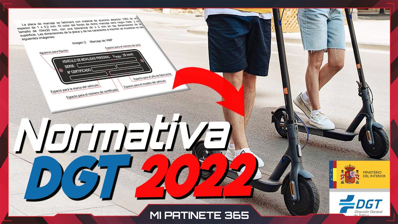 Normativa DGT Patinetes 2022 📑 Matrículas y limitaciones ✅ Lo que DEBES SABER