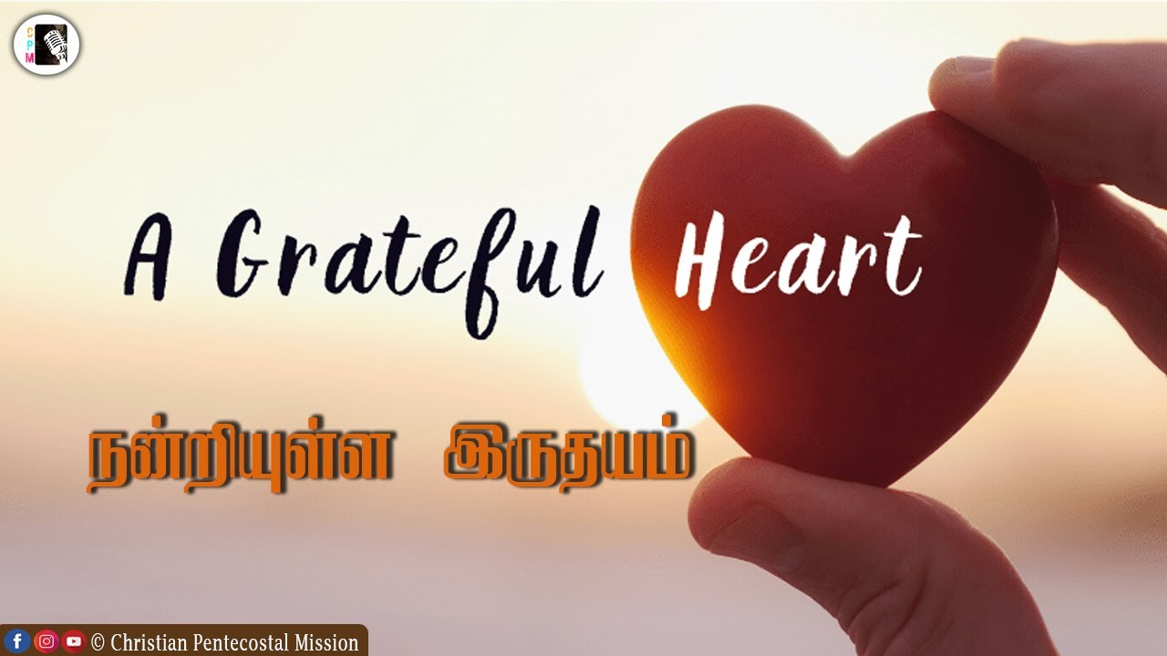 TPM Messages | A Grateful Heart | Bro Stanley | Bible Sermon | The Pentecostal Mission | CPM