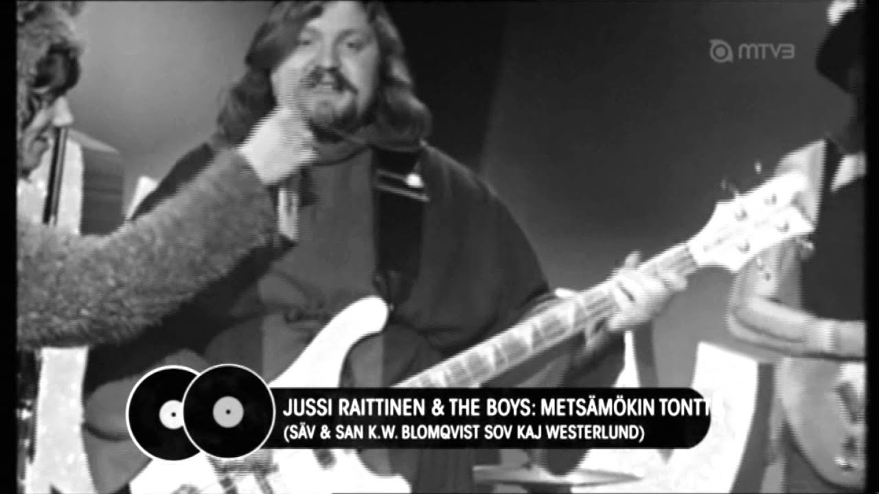 Jussi Raittinen & The Boys - Metsämökin tonttu (1974)