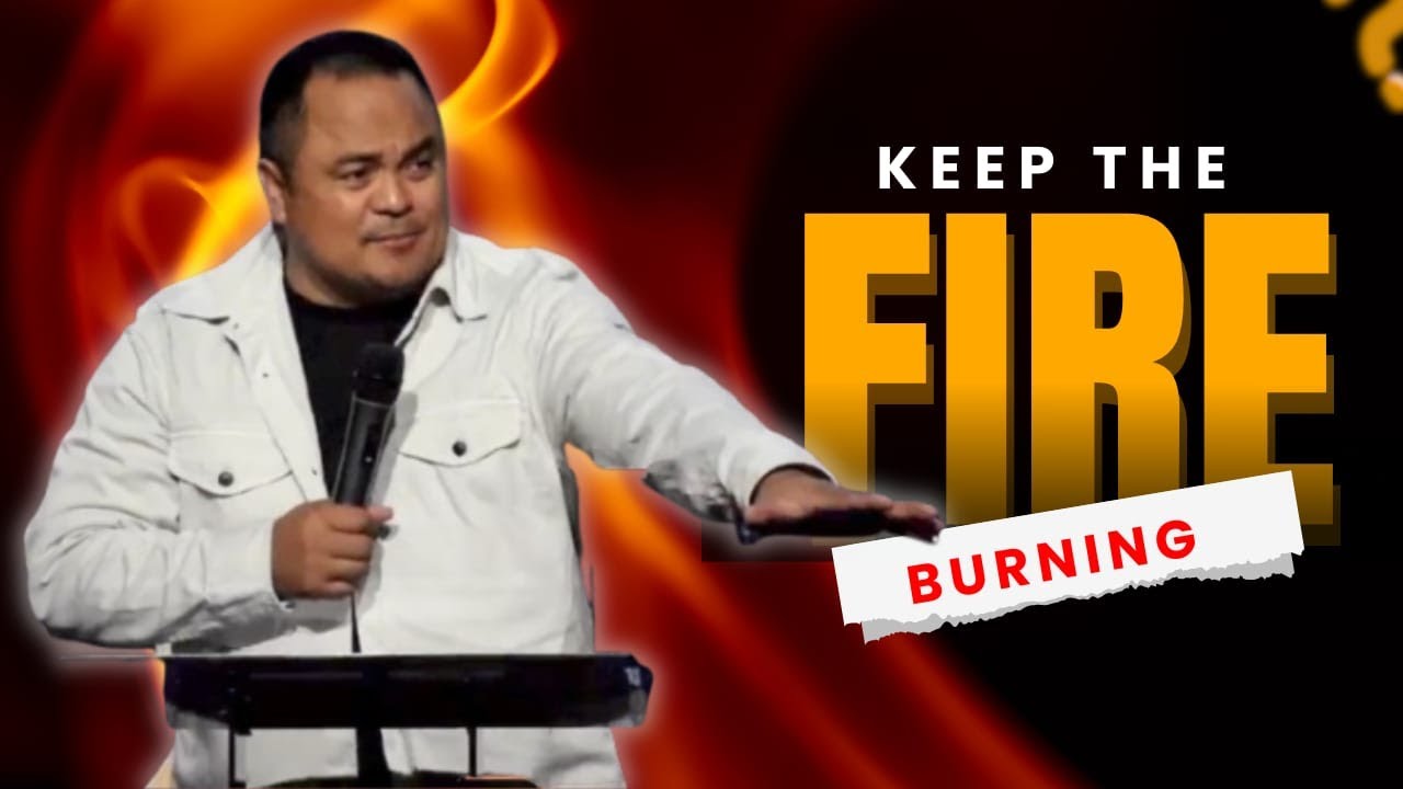 Keep the Fire Burning