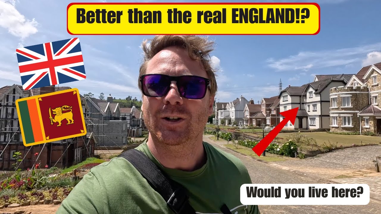 Little England in Sri Lanka 🇱🇰 - It's Nicer Than the Real Thing!?
