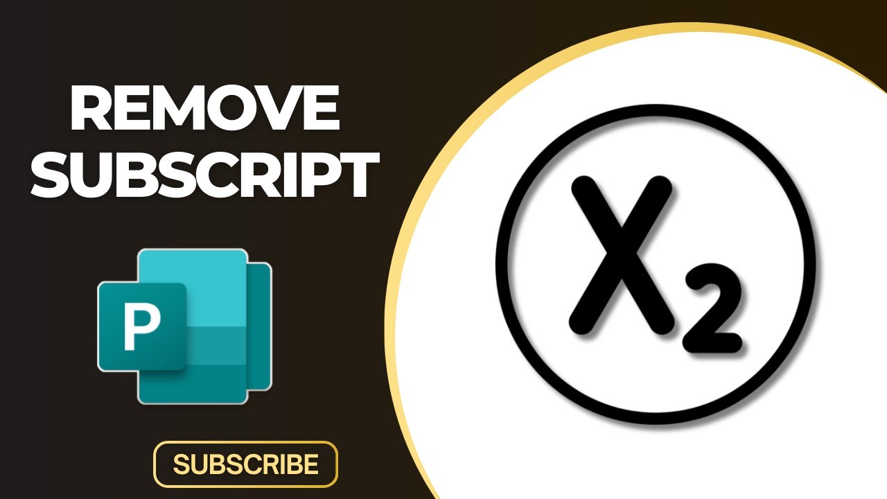 How to Remove Subscript in Microsoft Publisher Document