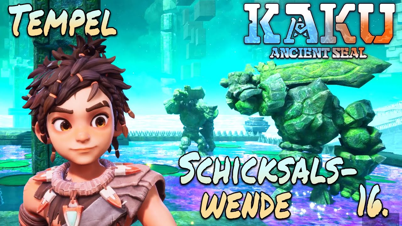 Tempel: Schicksalswende ⚔️ 16 - Kaku: Ancient Seal | Let's Play Deutsch