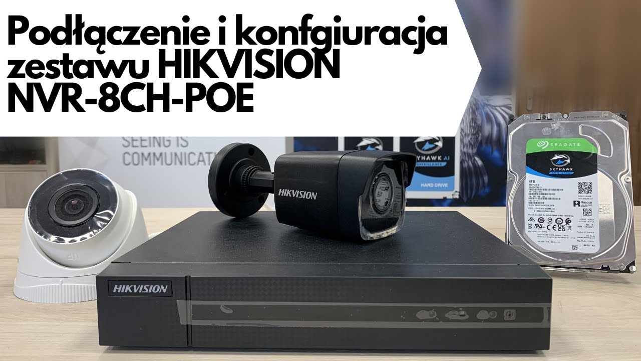 Konfiguracja zestawu Hikvision NVR-8CH-POE