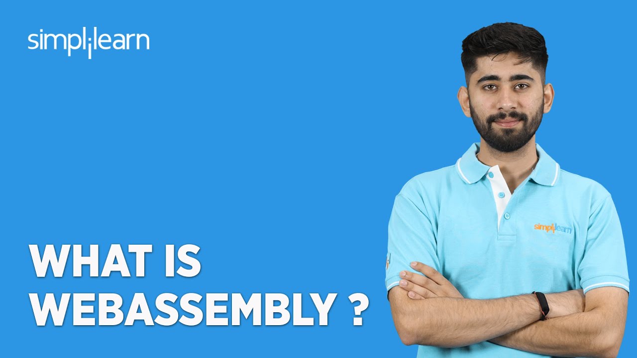 Что такое Webassembly? | Введение в Webassembly | Учебное пособие по Webassembly | Simplilearn