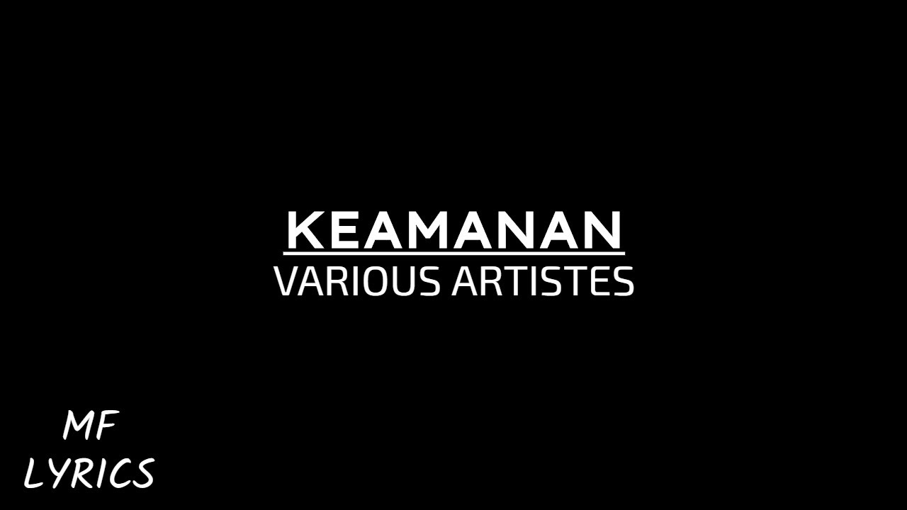Various Artistes - Keamanan (Lirik)