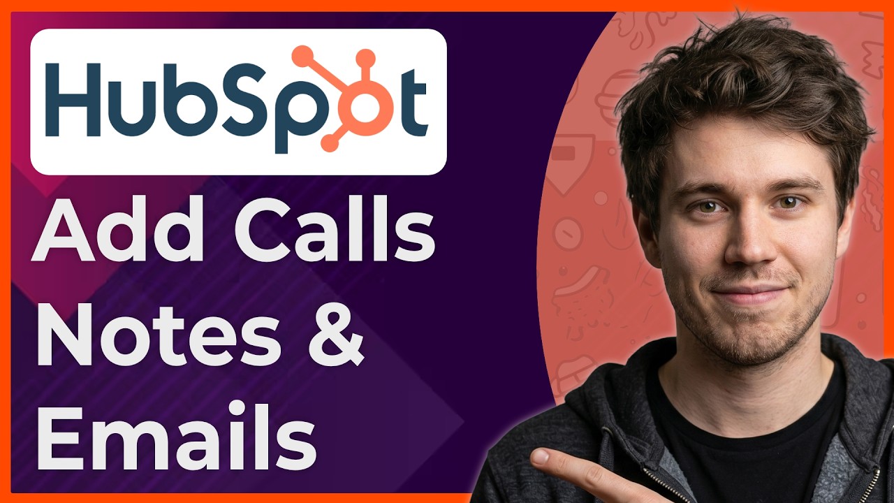 How to Add Calls, Notes, and Emails in Hubspot (New Interface) [2026 guide]