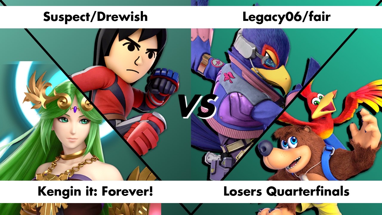 Kengin it: Forever! - Supsect/Drewish vs Legacy06/fair - Doubles LQF