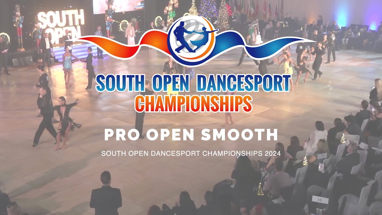 PRO OPEN SMOOTH ~ SOUTH OPEN DANCESPORT CHAMPIONSHIPS 2024