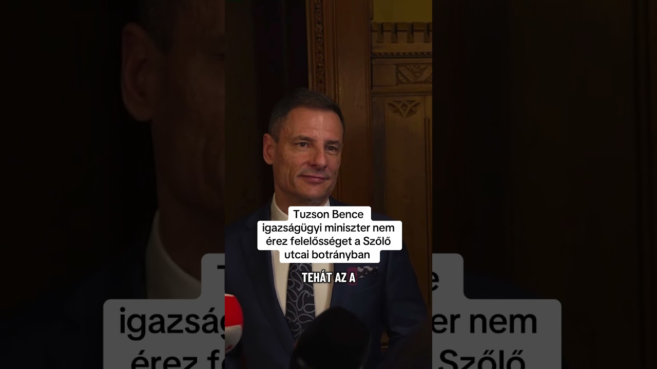 Tuzson Bence igazs&aacute;g&uuml;gyi miniszter nem &eacute;rez felelőss&eacute;get a Szőlő utcai botr&aacute;nyban #hungary  #fidesz