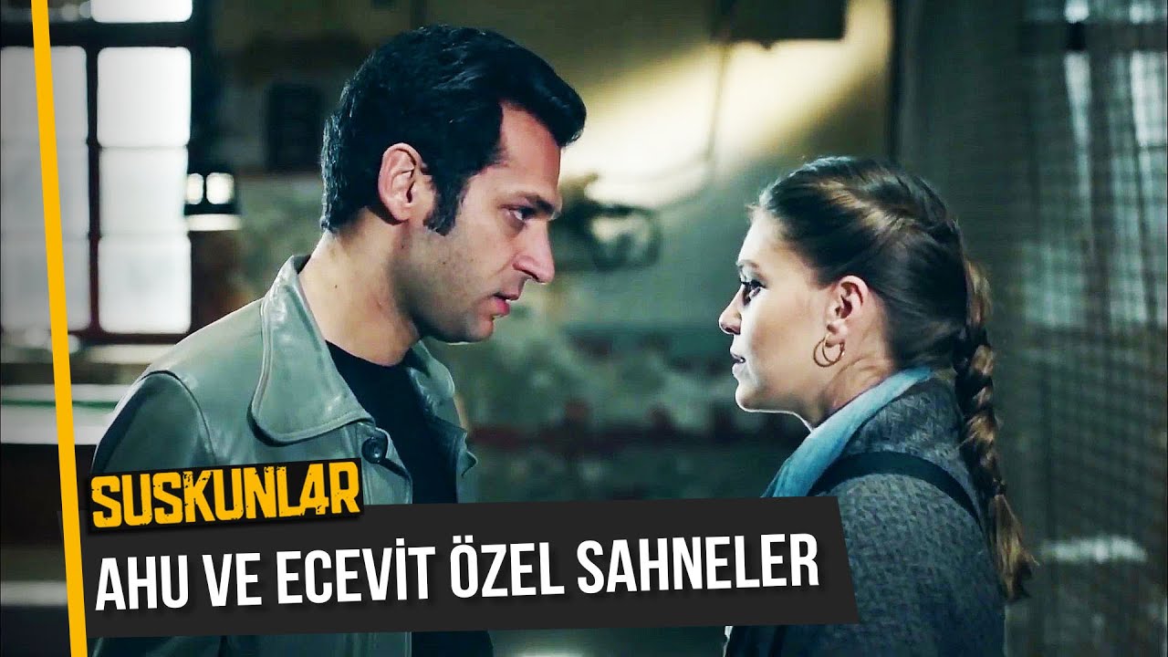 Ahu ve Ecevit Özel Sahneler | Suskunlar