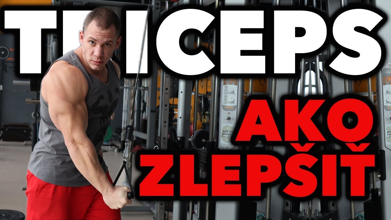 Ako zlep&scaron;iť triceps? 3 menej zn&aacute;me tr&eacute;ningov&eacute; tipy pre pokročil&yacute;ch.
