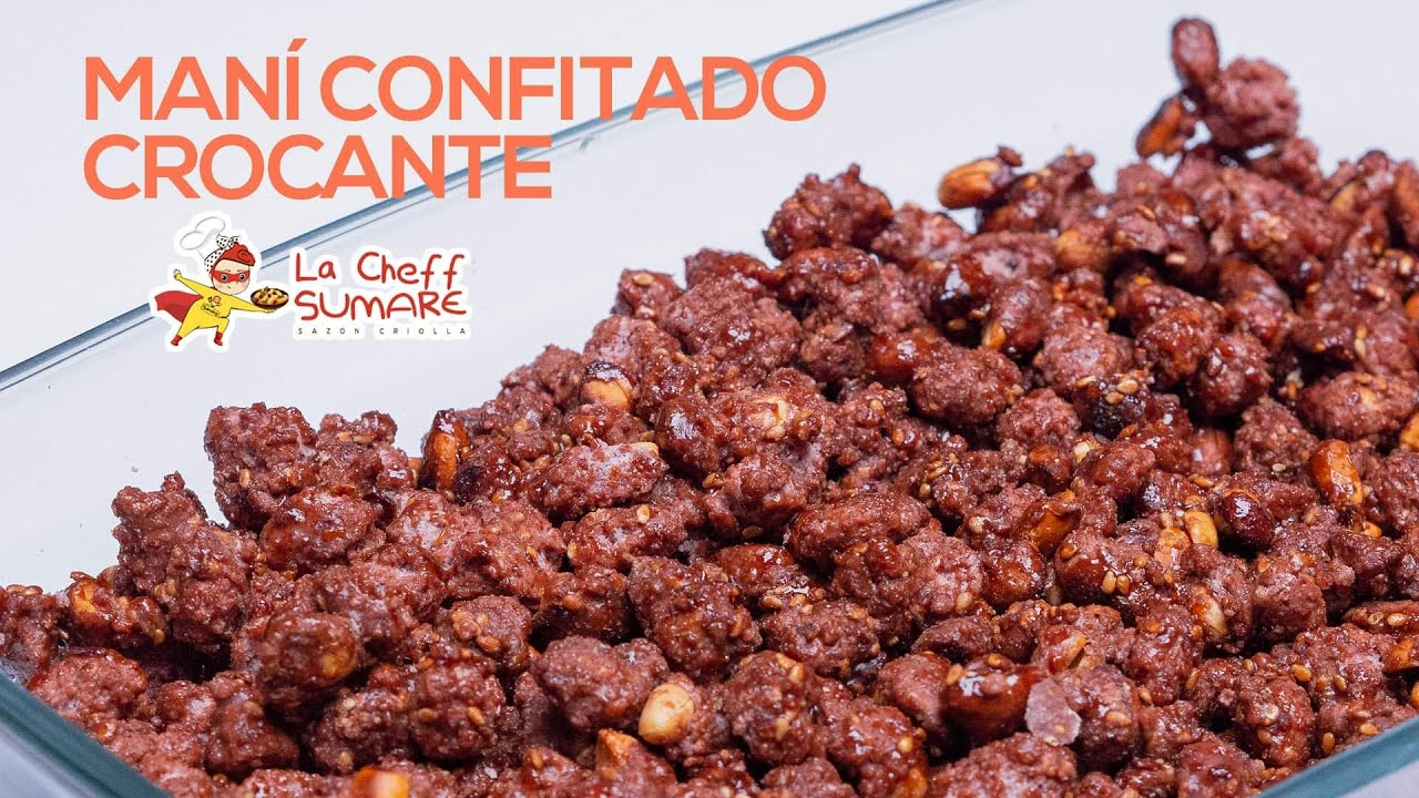 Maní Confitado Garrapiñado | PASO A PASO @La Cheff Sumare