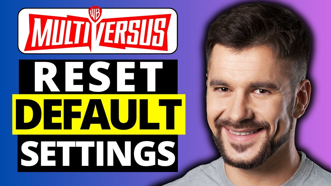 How To Reset Settings To Default in Multiversus