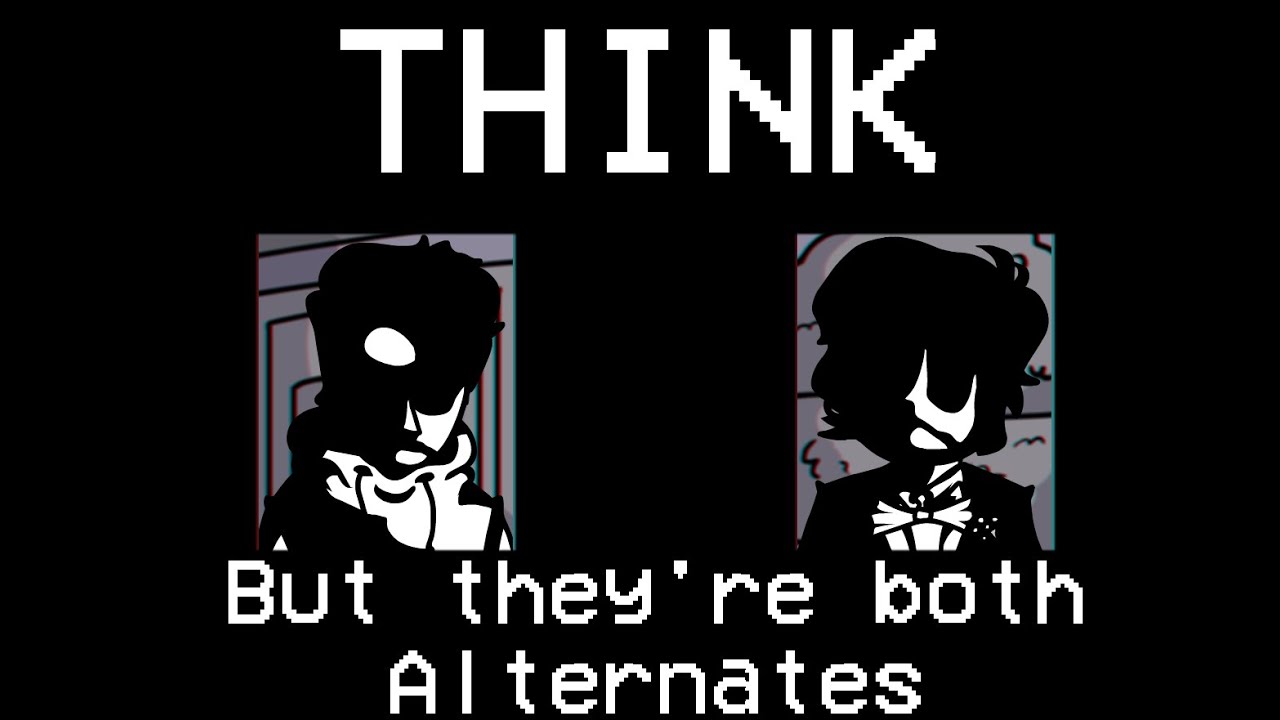 Think, but they're both Alternates