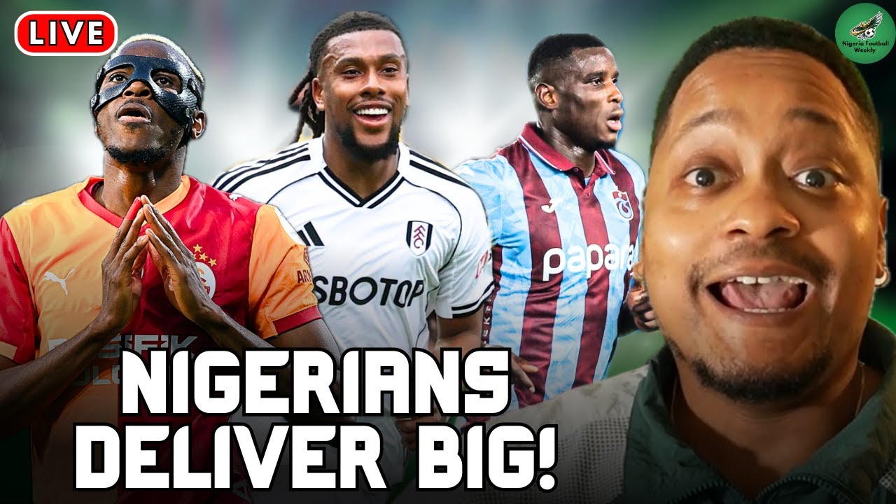 Osimhen, Iwobi, Onuachu Shine + Super Falcons Updates & Match-fixing Scandal