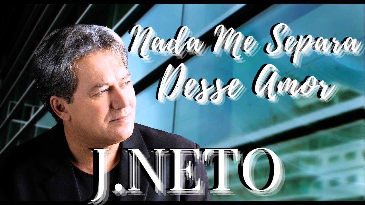 J.NETO - AS MAIS TOCADAS 2023 ( PENSANDO BEM, NADA ME SEPARA DESSE AMOR, È BONITA, FICA JESUS )