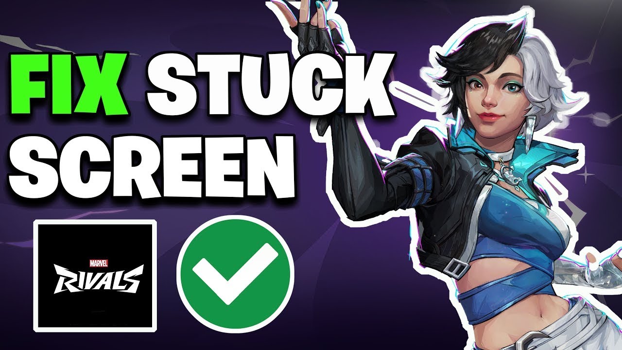 How to Fix Marvel Rivals Stuck on Loading Screen (PC) | 2025 Working Solution