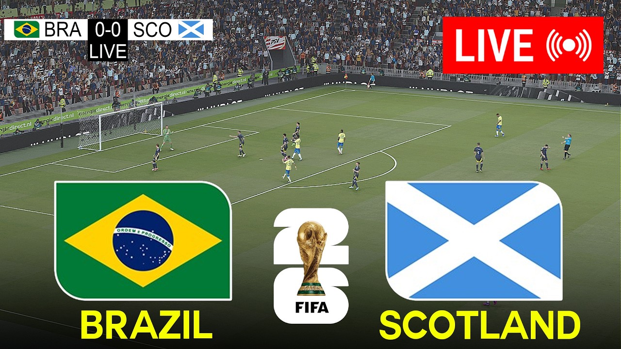 🔴 LIVE NOW! Brazil vs Scotland | FIFA World Cup 2026 | Full Match Streaming | eFootball Gameplay