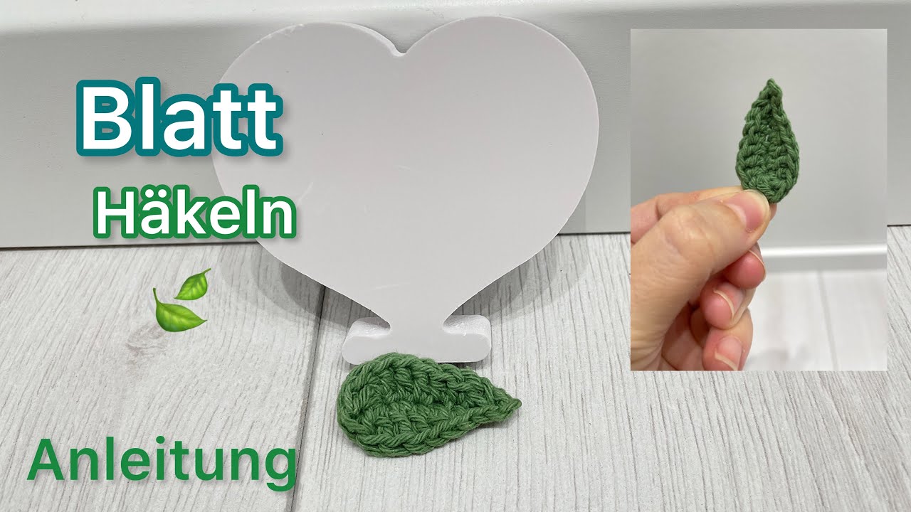 Einfaches Blatt häkeln 🍃 Häkelanleitung | Mary Crochet