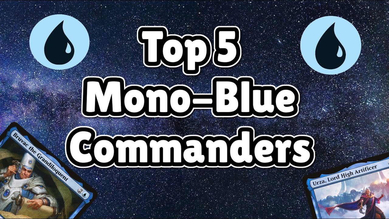 Top 5 Mono Blue Commanders