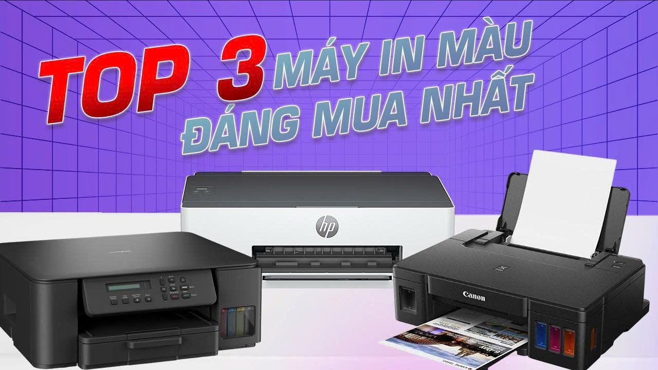 TOP 3 MÁY IN MÀU ĐÁNG ĐẦU TƯ TRONG TẦM GIÁ 3 TRIỆU