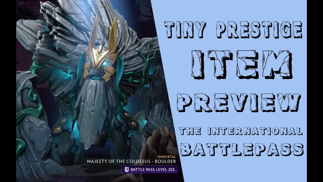Dota 2 Tiny Prestige Preview -  The international 2019 Battlepass Reward
