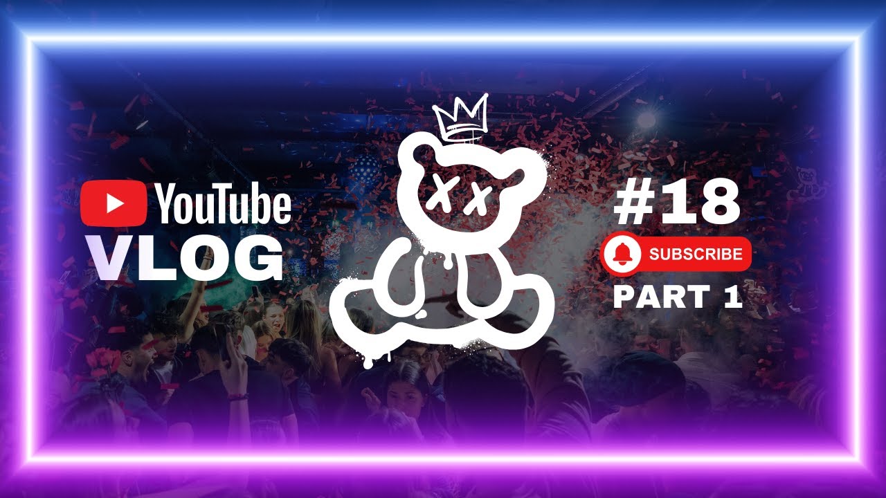 NIGHTLIFE GENERATION - PARTY VLOG #18 part 1