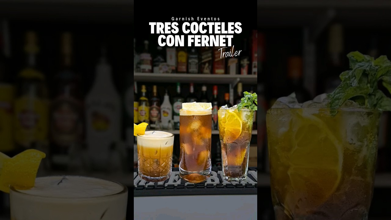 Tres C&oacute;cteles con Fernet 🥃 Tutorial Bartender #GarnishEventos