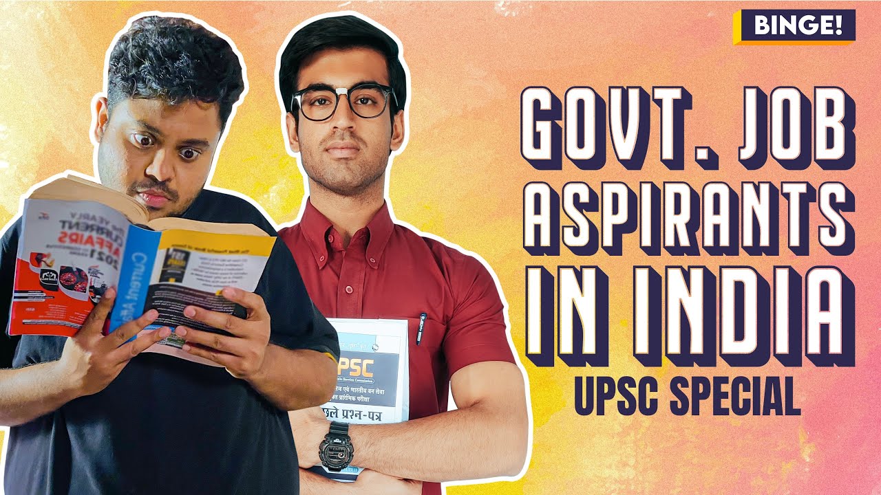 Binge! | Govt. Job Aspirants In India| Ft. Badri & Abhishek | UPSC Special