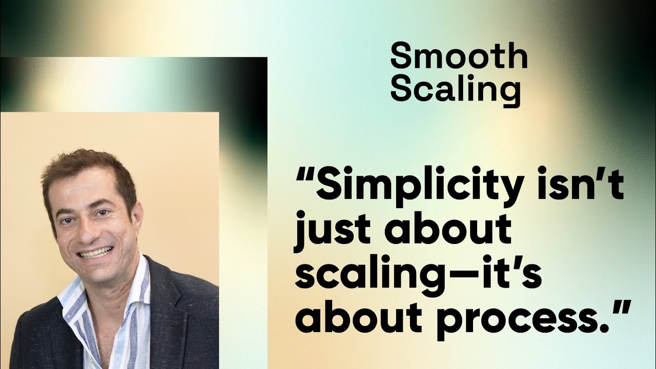 Simple is Scalable with Product Architect Mojtaba Sarooghi | Smooth Scaling Podcast