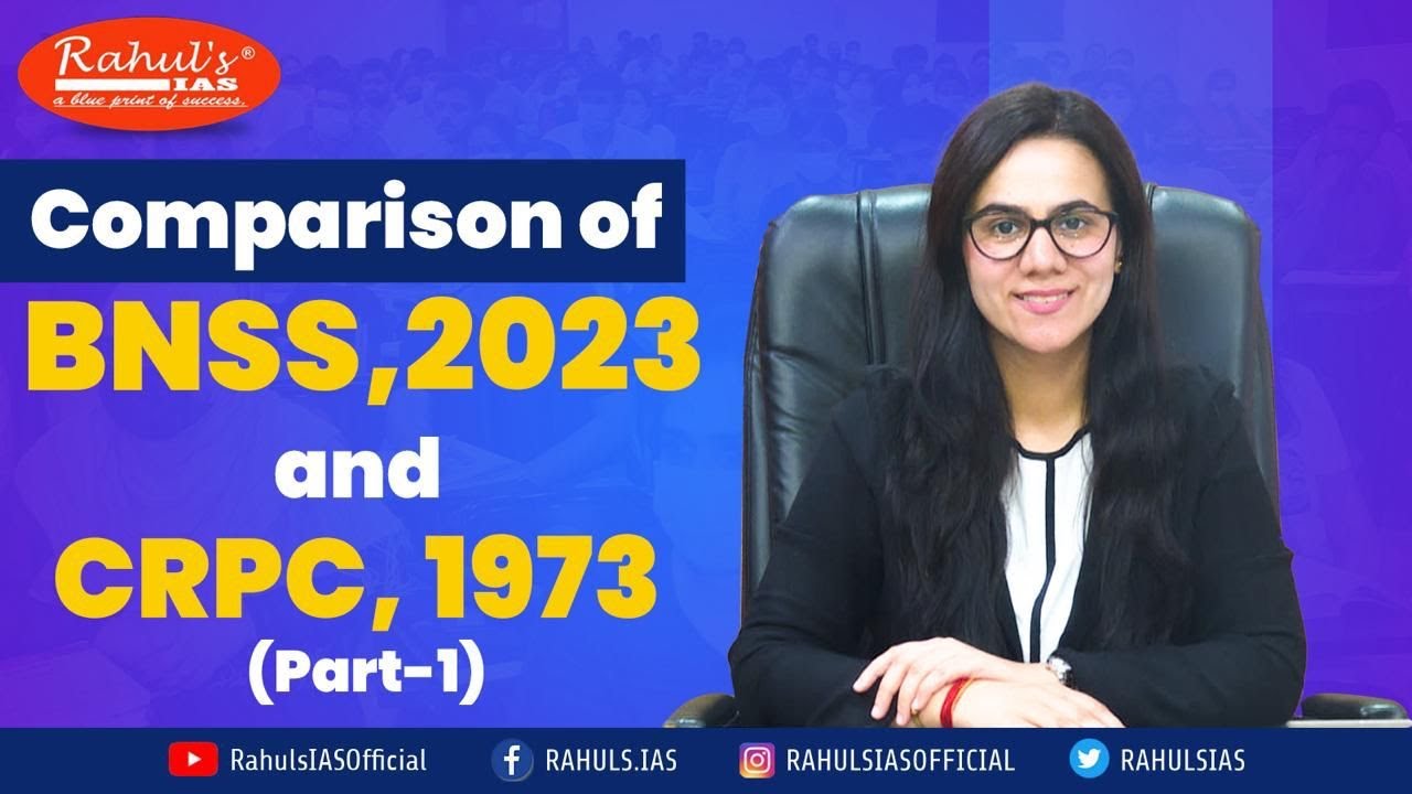 Comparison of BNSS, 2023 and CRPC, 1973. Part-1