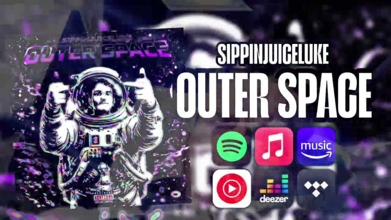 Sippinjuiceluke - Outer Space (Official Audio)