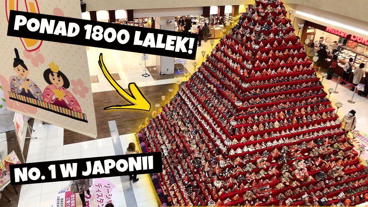 Święto dziewczynek - Hinamatsuri oraz największa w Japonii piramida lalek hina!