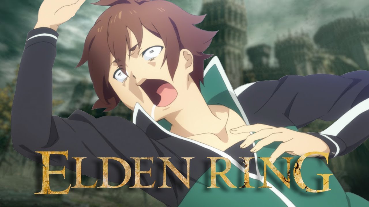 Can Kazuma Satou Beat Elden Ring?(New and Improved)