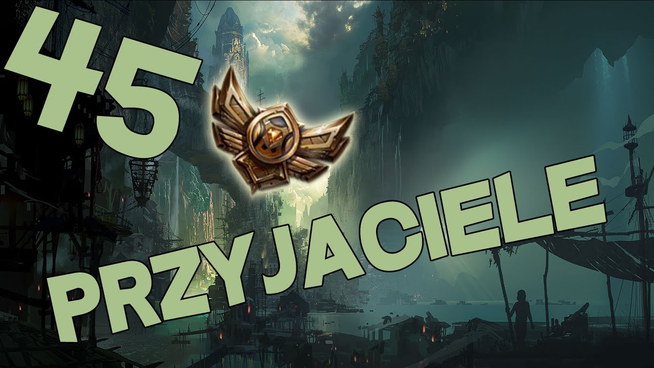 Przyjaciele z Dywizji Brązu #45 - Bilgewater Event!