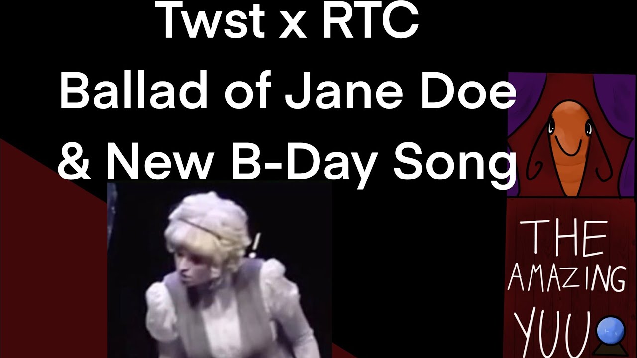 TWST X RTC The Ballad of Jane Doe and the New Birthday Song pt.7
