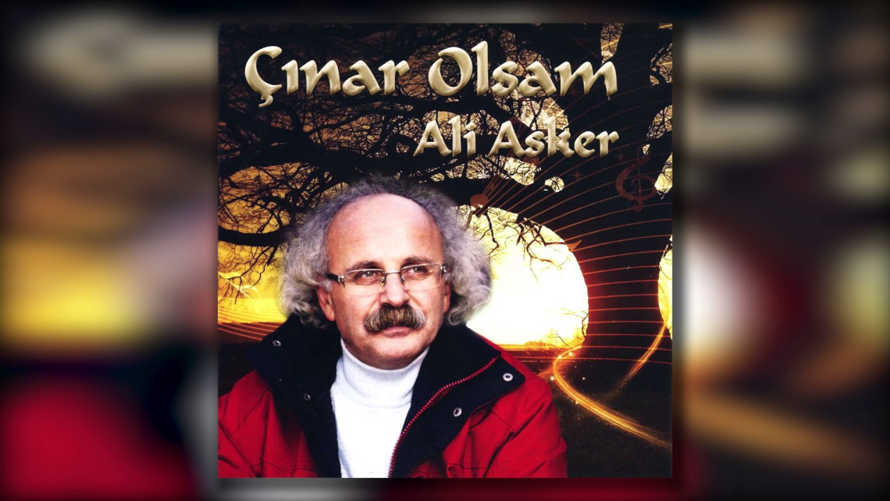 Ali Asker - Çınar Olsam