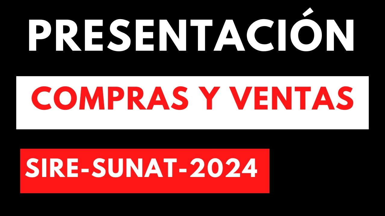 🔴Aprende cómo dominar el registro de compras y ventas en SIRE SUNAT -2024- RVEI y RCE