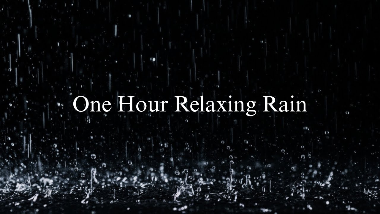 1 Hour Gentle Rain at Night, Rain sound for Sleep, Relaxing, Meditation, Yoga, Study