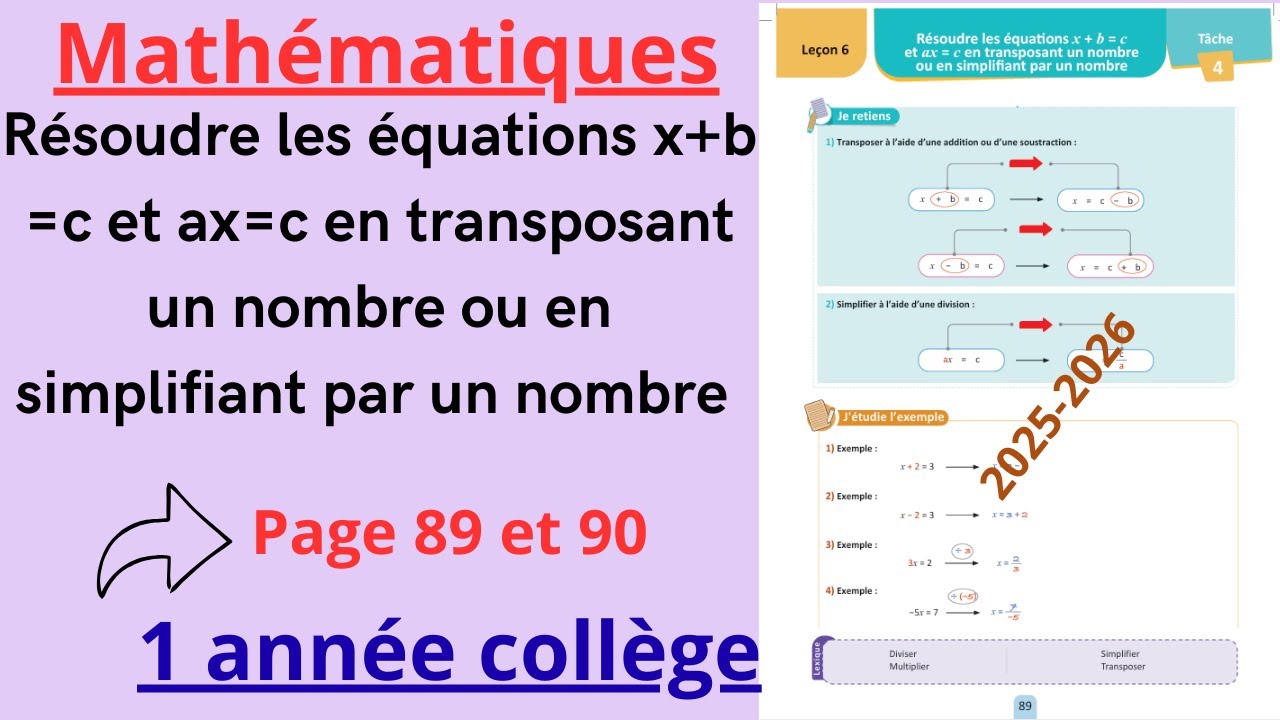 Résoudre les équations x + b =c et ax=c en transposant un nombre ou en simplifiant par un nombre 1ac