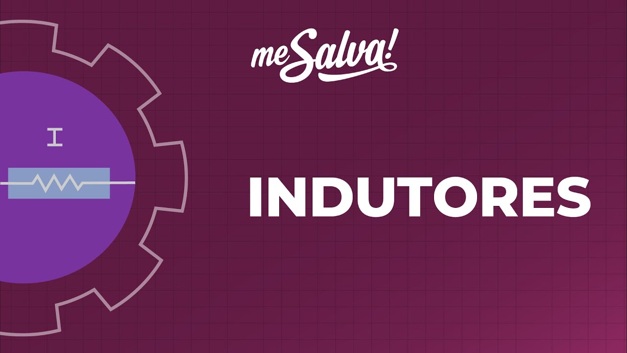 Introdu&ccedil;&atilde;o &agrave; Indutores - Eletricidade - Me Salva! Engenharia