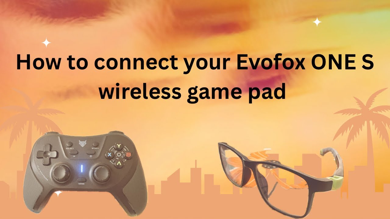 How to connect your Evofox ONE S wireless gamepad