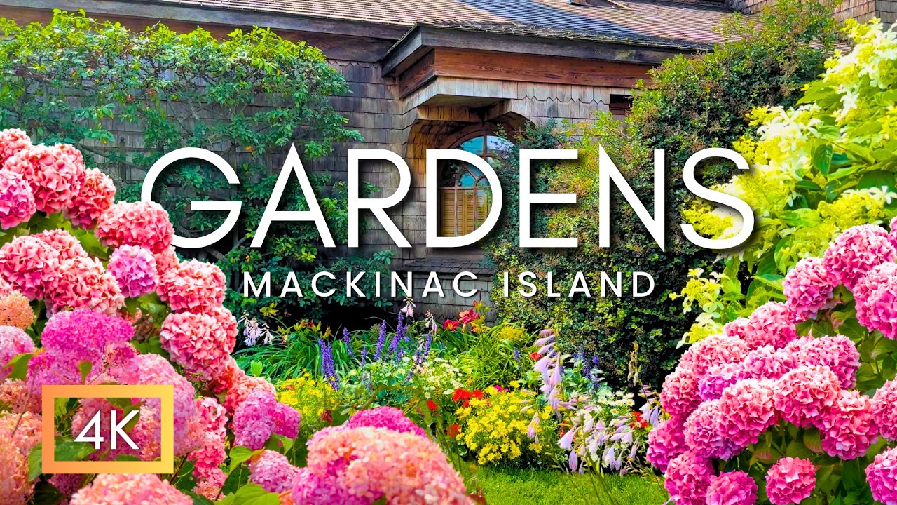 The World's Most Beautiful Gardens in 4K | Mackinac Island Garden Tour