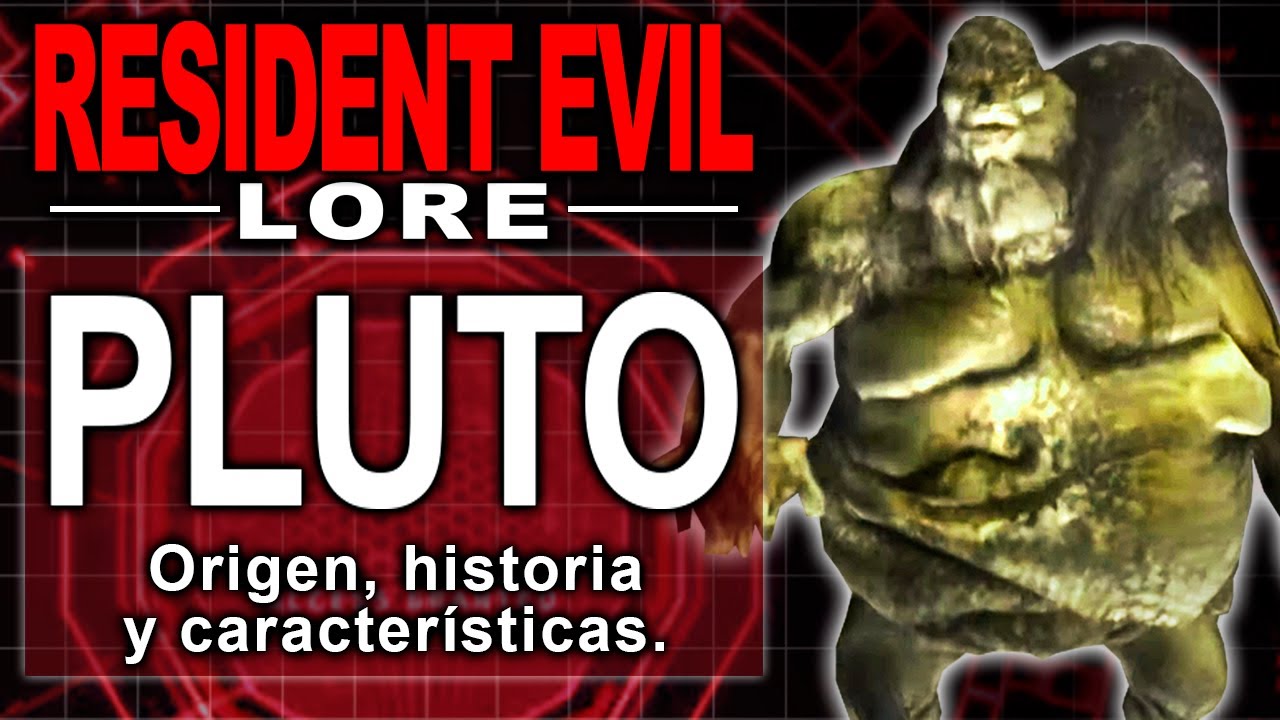 PLUTO - RESIDENT EVIL LORE: Origen, Historia y características